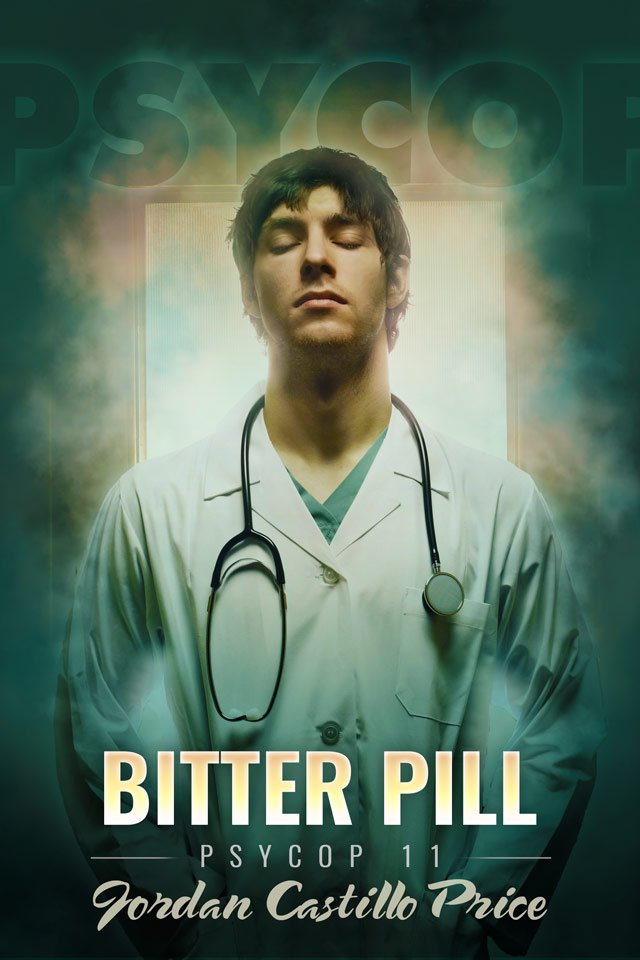 Bitter Pill PSYCOP Book 11