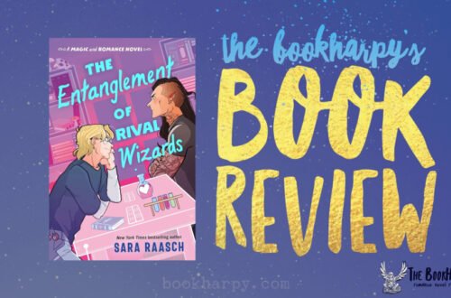 Book cover of The Entanglement of Rival Wizards by Sara Raasch, a fantasy romance novel