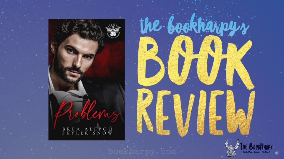 Book cover of Problems by Brea Alepou and Skyler Snow